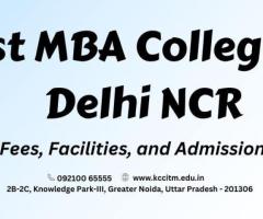 Best MBA Colleges in Delhi NCR: Fees, Facilities, and Admission