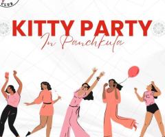 Enjoy Fun-Filled Kitty Parties for Ladies in Panchkula