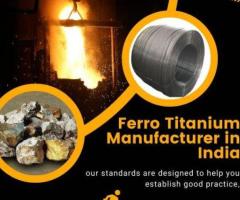 Get High-Purity Ferro Titanium from India’s Top Producers