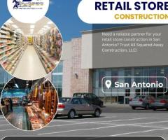 Retail Store Construction in San Antonio