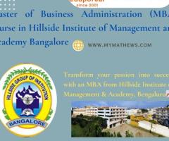 Master of Business Administration (MBA) course in Hillside Institute of Management