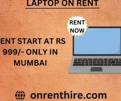 laptop on rent at Rs 999/- only in mumbai