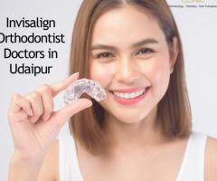 Why Choose Invisalign Orthodontists in Udaipur for Teeth Alignment?