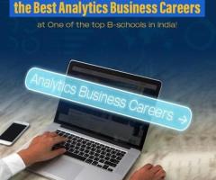 Discover the Best Analytics Business Careers at One of the top B schools in India!