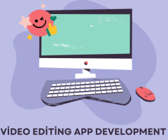 Video Editing App Development