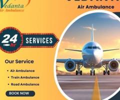 Take Vedanta Air Ambulance Service in Jamshedpur with Hassle-free Medical Service