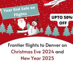 +1-844-414-9223 Book Affordable Last-Minute Frontier Flights to Denver for Christmas