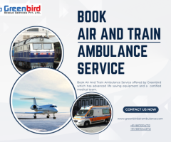 Greenbird Air and Train Ambulance Service in Gangtok: Safe And Secure