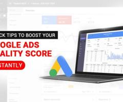 Quick Tips To Boost Your Google Ads Quality Score Instantly | Tech Digitics