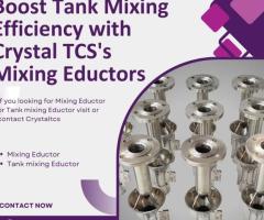 Efficient Tank Mixing with Crystal TCS’s Mixing Eductors