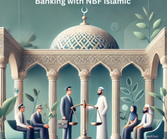 Understanding Sharia Banking with NBF Islamic