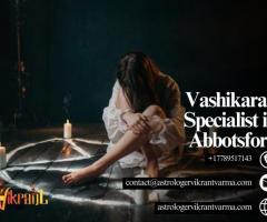 Vashikaran Specialist in Abbotsford – Powerful Solutions for Love and Life