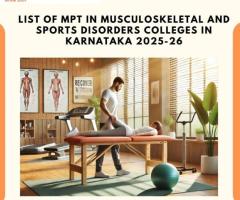 List of MPT in Musculoskeletal and Sports Disorders Colleges in Karnataka 2025-26