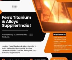 Industrial-Grade Ferro Alloys | Trusted Suppliers in India!