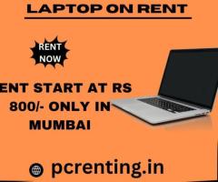 laptop on rent at Rs 800/- only in mumbai