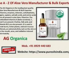The A - Z Of Aloe Vera Manufacturer & Bulk Exporter