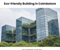 Eco-friendly Building in Coimbatore | Green Building Construction