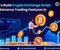 Build a Powerful Crypto Exchange Script With Advanced Features In 2025