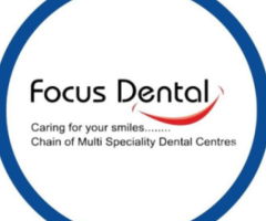 Best Dentist in Delhi - Focus dental Clinic