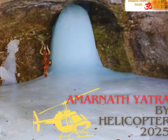 Amarnath Yatra by Helicopter 2025: Quick & Convenient Pilgrimage