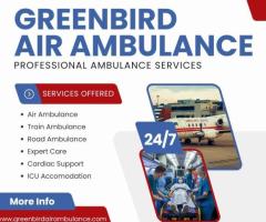 Get Rapid Response with Expert Care with Greenbird Air Ambulance in North Lakhimpur