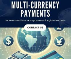 Multi-Currency Payments