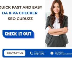 Fast and Easy DA & PA Checker - SEO Guruzz