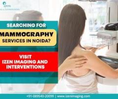 Searching for Mammography Services in Noida? Visit Izen Imaging