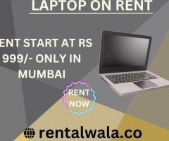 laptop on rent at Rs 999/- only in mumbai