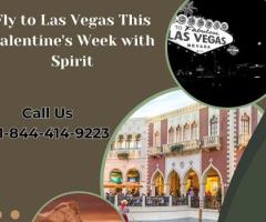 +1-844-414-9223 Fly to Las Vegas This Valentine's Week with Spirit Airlines