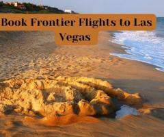 +1-888-413-6950 Book Frontier Flights to Las Vegas