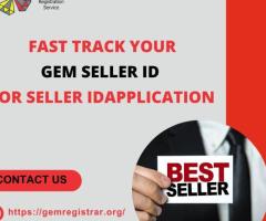 Fast Track Your GeM Seller ID Application