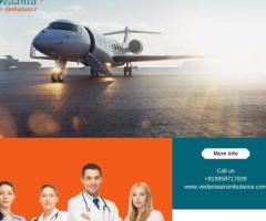 Use Air Ambulance from Guwahati with the Best Medical Aid by Vedanta