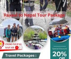 Raxaul to Nepal Tour Package