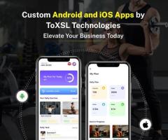 Custom Android and iOS Apps by ToXSL Technologies: Elevate Your Business Today