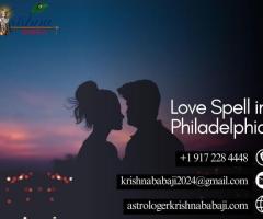 Love Spell in Philadelphia: Reignite Love and Passion