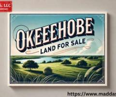 Your Trusted Partner for Okeechobee Land for Sale