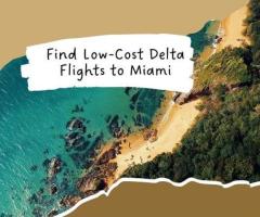 +1-888-413-6950 Find Low-Cost Delta Flights to Miami