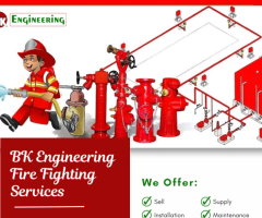 Ensure Maximum Safety with BK Engineering’s Fire Solutions