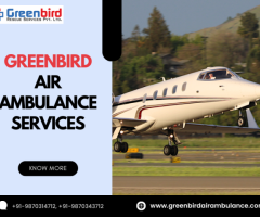 Book Greenbird Air Ambulance Service in Patna For Safer Patient Shifting