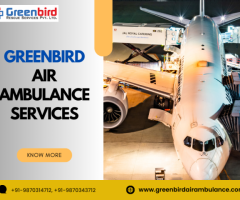 Safe Greenbird Air Ambulance Service in Mumbai In Emergency