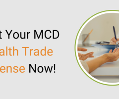 Get Your MCD Health Trade License Now!