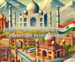 Know About North India Package Tour Operators In Hyderabad