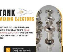 Efficient Mixing Eductor & Tank Mixing Ejector Solutions by Crystal TCS