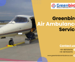 Greenbird Air Ambulance Service in Mumbai For Safety And Security