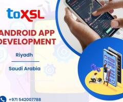 Your Go-To Android App Development Partner in Riyadh – Get Started Now!