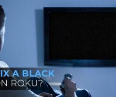 How to Fix a Black Screen on Roku?