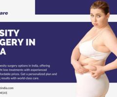 Obesity Surgery in India: Affordable & Advanced Weight Loss Solutions