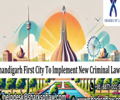 The first city to enact new criminal laws is Chandigarh.