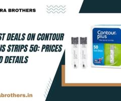 Best Deals on Contour Plus Strips 50: Prices and Details